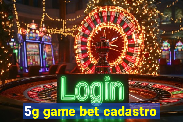5g game bet cadastro